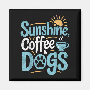 Sunshine Coffee & amp; Hunde Funny Dog Mama Hund V Magnet