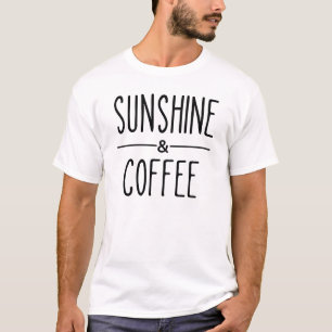 Sunshine & Coffee T - Shirt