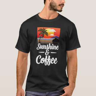 Sunshine & Coffee  Women Sunset Love Nature T-Shirt