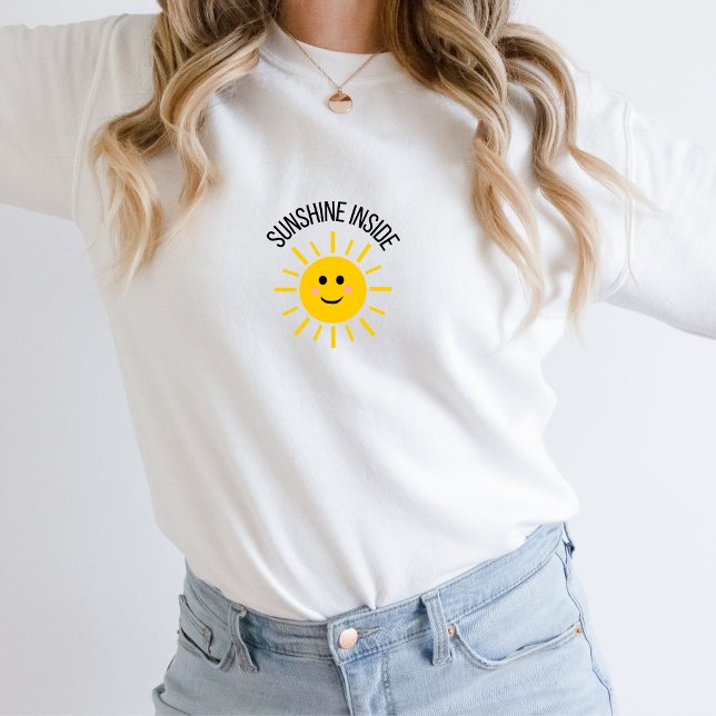 Sunshine Inside Sweatshirt (Von Creator hochgeladen)
