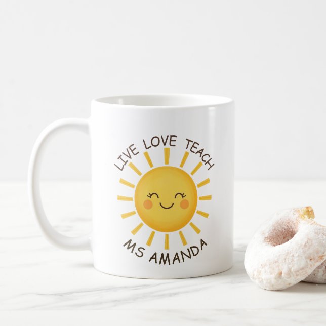 Sunshine Live Love Teach Personalized Teacher  Kaffeetasse (Mit Donut)