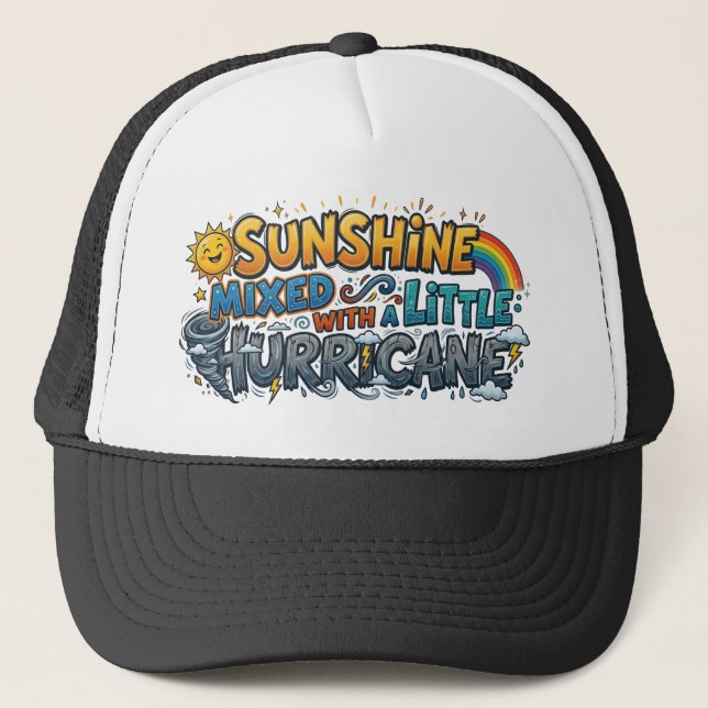 Sunshine Mixed With a Little Hurricane Trucker Hat Truckerkappe (Vorderseite)