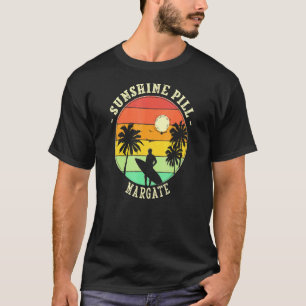 Sunshine Pill Margate Summer New Jersey Tropical B T-Shirt