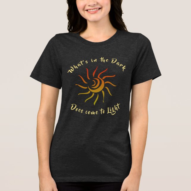 Sunshine Sun Light Dunkel Inspiriertes Sprichwort Tri-Blend Shirt (Vorderseite)