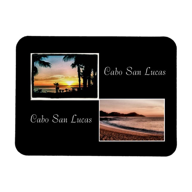 Sunup, sun down cabo is beautiful magnet (Horizontal)