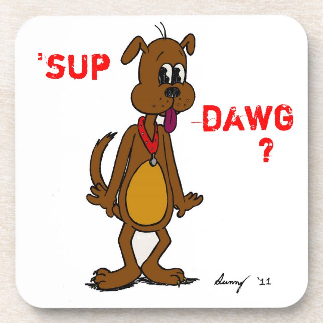 'SUP DAWG? Doggy Cork Untersetzer (Vorderseite)