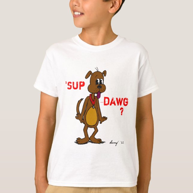 'SUP DAWG? Doggy Kids Basic T - Shirt (Vorderseite)