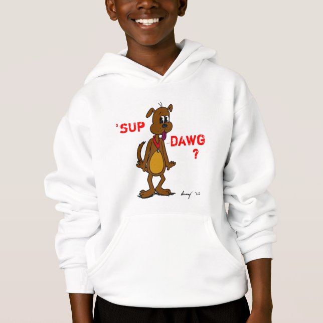 'SUP DAWG? Doggy Kids Hooded Sweatshirt (Vorderseite)
