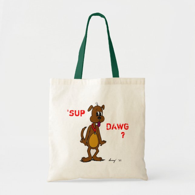 'SUP DAWG? Doggy Tote Bag Tragetasche (Vorne)