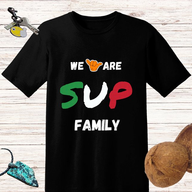 SUP Familiendesign mit italienischer Flagge und Sh T-Shirt (Von Creator hochgeladen)