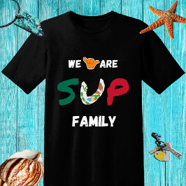 SUP Familiendesign mit mexikanischer Flagge und Sh T-Shirt