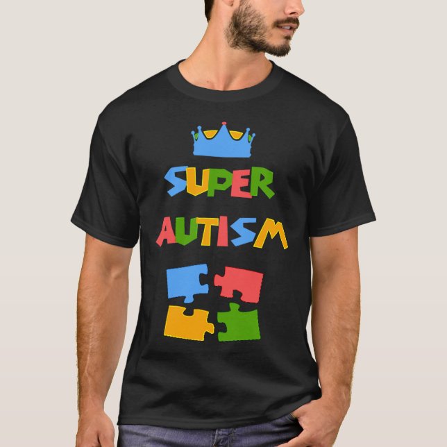 Super Autism Autismus Awareness Design T-Shirt (Vorderseite)