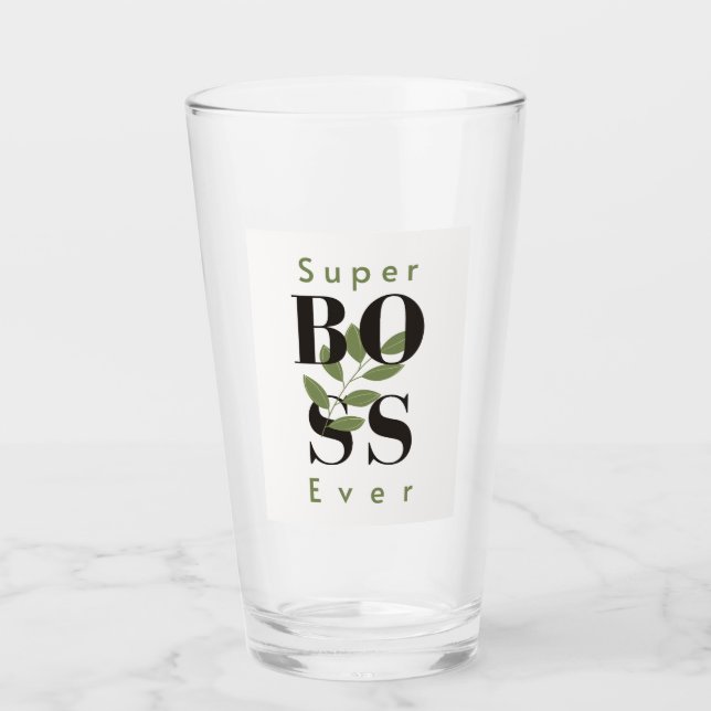 Super Boss Ever Glass Cup Geschenk für den Chef Glas (Vorderseite)