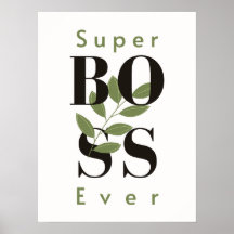 Super Boss Ever - Perfektes Geschenkposter für Bos
