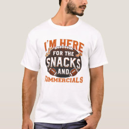 Super Bowl Snacks & Commercial T-Shirt