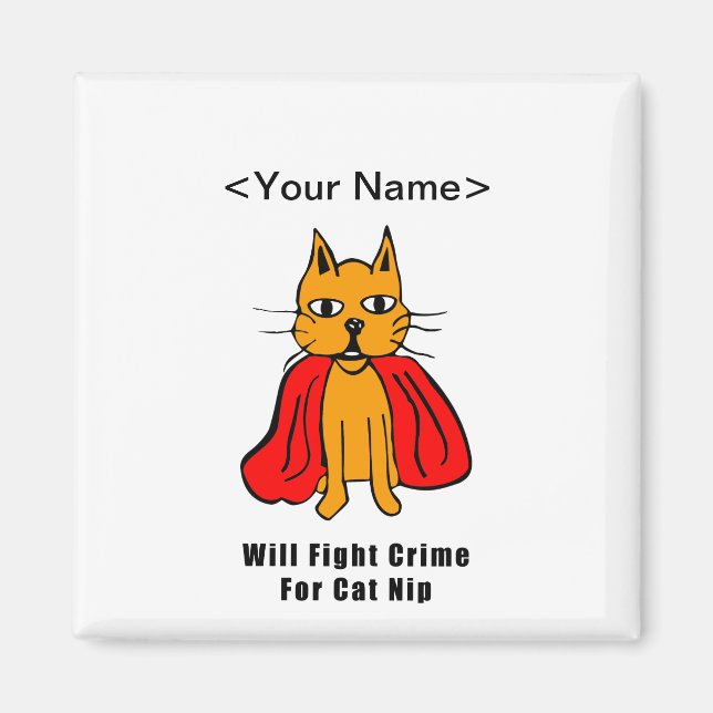 Super Cat Fight Crime For Catnip ( Name hinzufügen Magnet (Vorne)