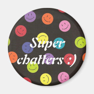 Super Chatter:) Magnet