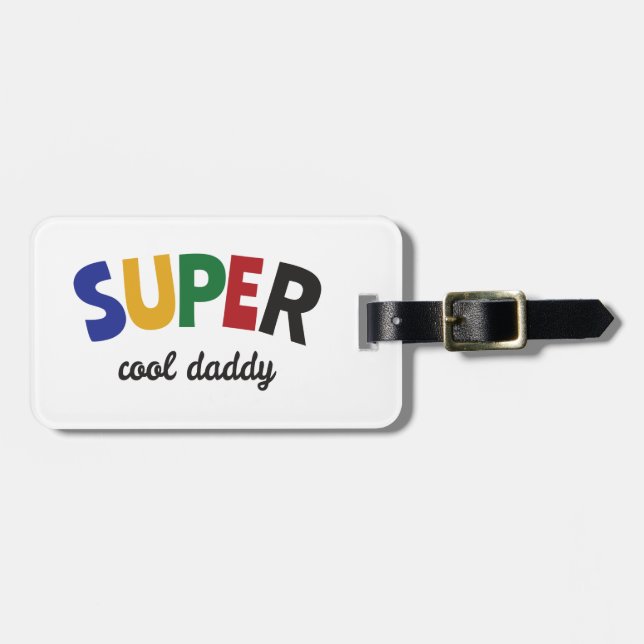 Super cool Daddy Gepäckanhänger (Vorderseite horizontal)