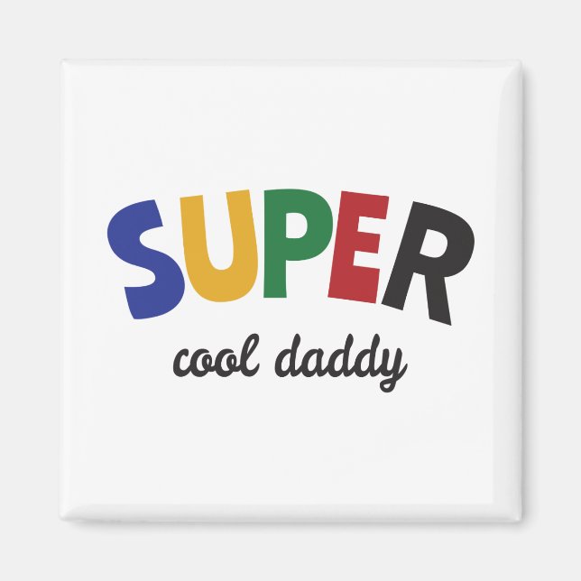 Super cool Daddy Magnet (Vorne)