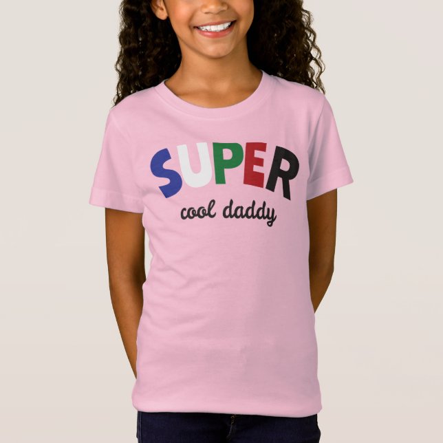 Super cool Daddy T-Shirt (Vorderseite)