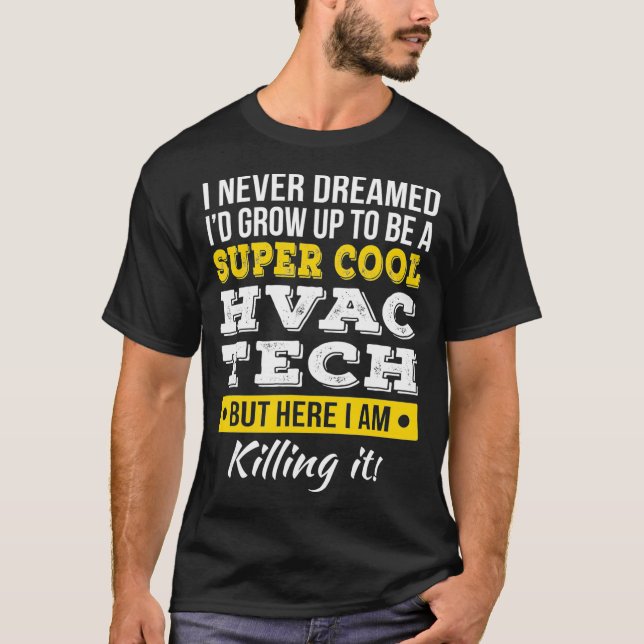 Super Cool HVAC Tech Funny Gift T-Shirt (Vorderseite)