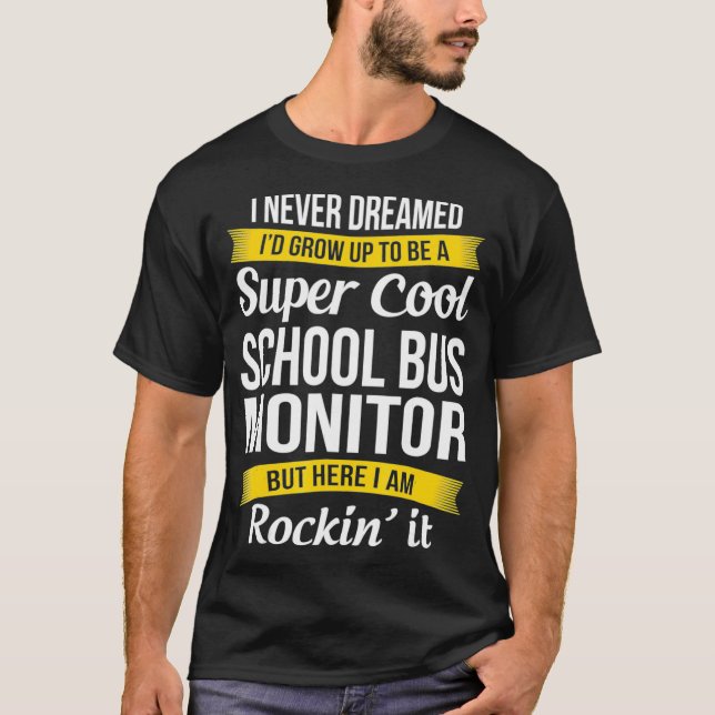 Super Cool School Bus Monitor Funny Gift  T-Shirt (Vorderseite)