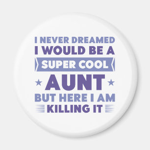 Super Cool Tante Magnet