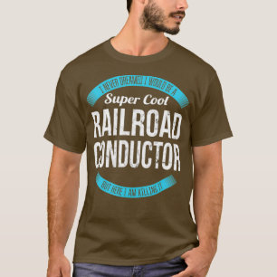 Super Coole Eisenbahn-Leiter Geschenke Funny T-Shirt