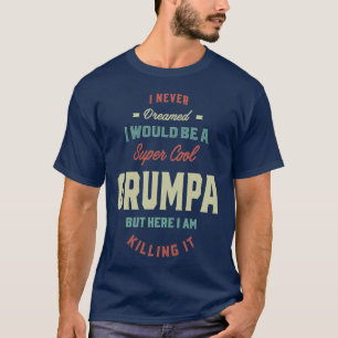 Super Coole Grumpa Killing It Vater Großopfer Gesc T-Shirt