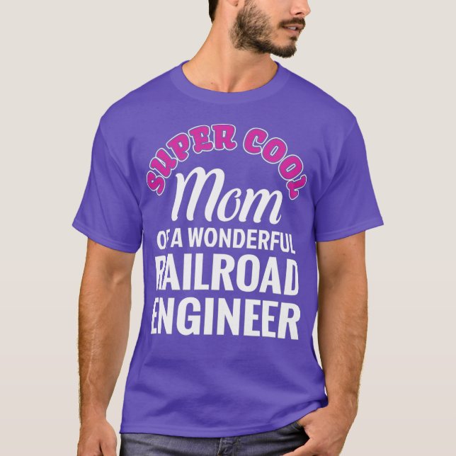 Super Coole Mama des Eisenbahningenieurs Funny Gif T-Shirt (Vorderseite)