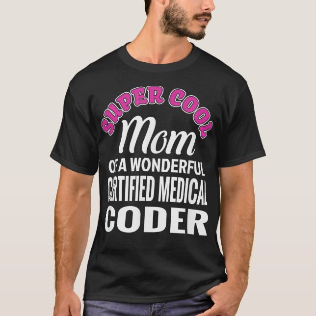 Super Coole Mama des zertifizierten Medizinischen  T-Shirt (Vorderseite)