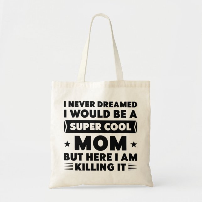 Super Coole Mama Tragetasche (Vorne)