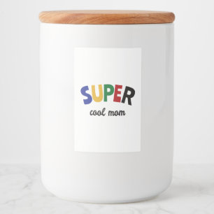 Super coole Mutter Lebensmitteletikett