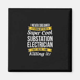 Super Coole Substation Electrical Funny Gift Magnet