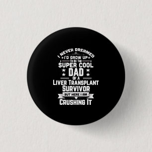 Super Cooler Vater eines Transplantatgeschenks Button