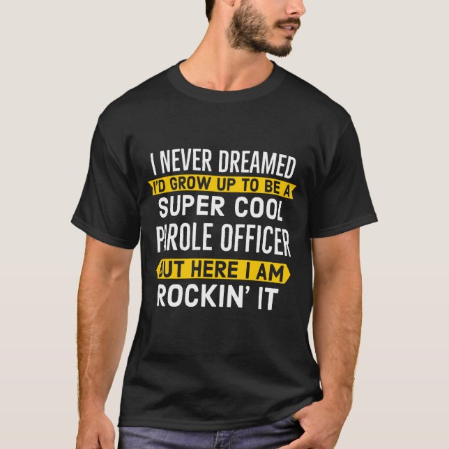 Super Cooles Parole Officer Geschenk T-Shirt (Vorderseite)