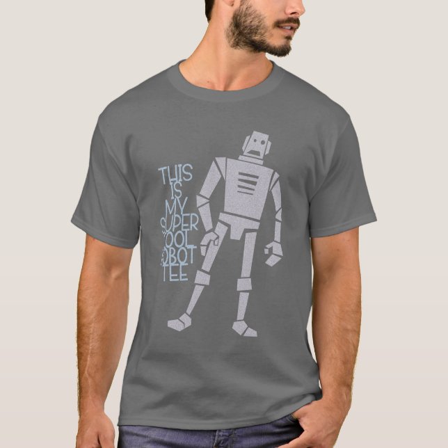 Super cooles Roboter-T-Shirt T-Shirt (Vorderseite)