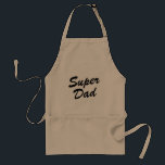 Super Dad BBQ apron for men Father’s Day Schürze<br><div class="desc">Super Dad BBQ apron for men Happy Father’s Day gift ideas. Cute typography gift idea for world's best dad,  father,  daddy,  grandpa. Humorous Barbecue,  Baking,  Cooking and Kitchen nach Khaki beige white or yellow. Add your own funny quoor saying. Also nizza for Birthday.</div>