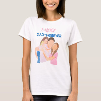 Super Dad Forever | Father’s Day Gift T-Shirt