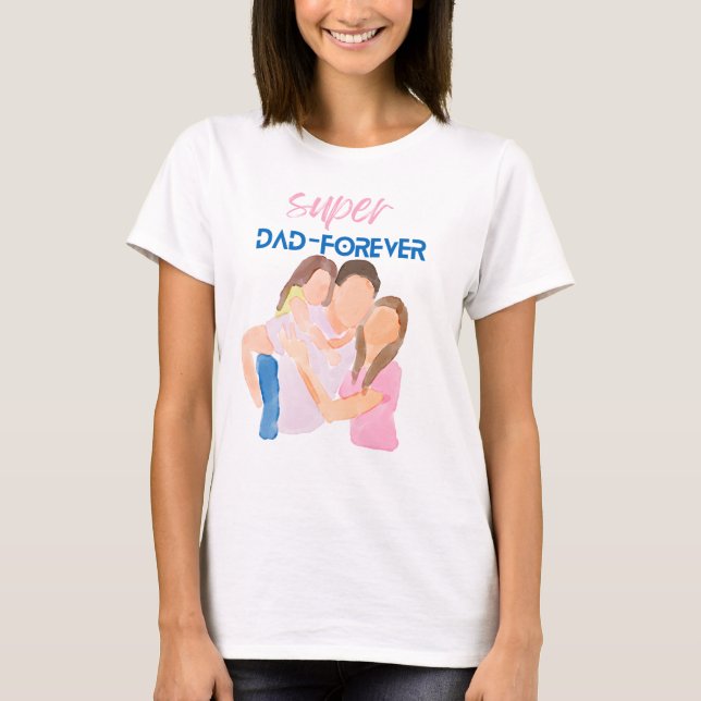 Super Dad Forever | Father’s Day Gift T-Shirt  (Vorderseite)