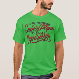Super Dad Französisches Zitat Ein französisches Zi T-Shirt