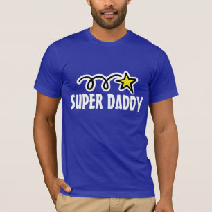 Super Daddy T - Shirt - Geschenk für phantastisch