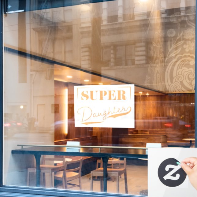 Super Daughter Fensteraufkleber (Café-Fenster)