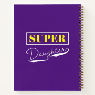 Super Daughter Notizbuch