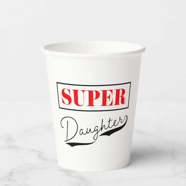 Super Daughter Pappbecher (Rückseite)