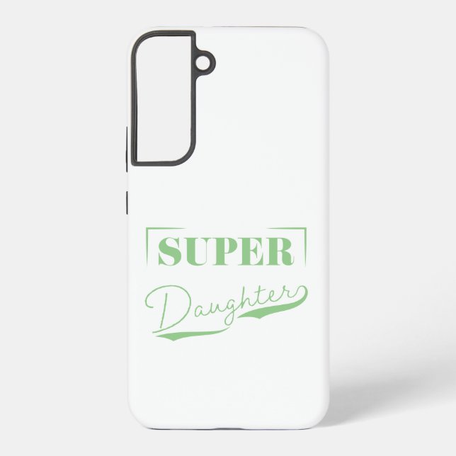 Super Daughter Samsung Galaxy Hülle (Rückseite)