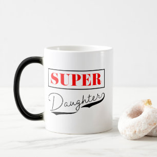 Super Daughter Verwandlungstasse