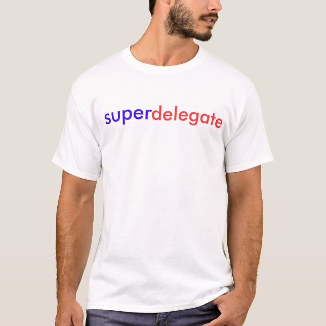 Super, Delegierter T-Shirt (Vorderseite)