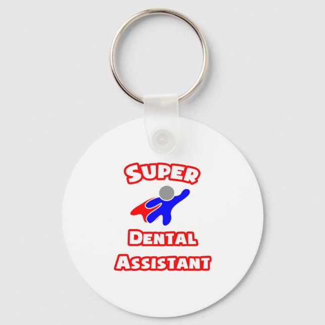 Super Dental Assistant Schlüsselanhänger (Vorderseite)