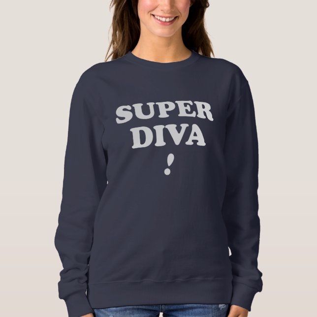 Super Diva Sweatshirt (Vorderseite)